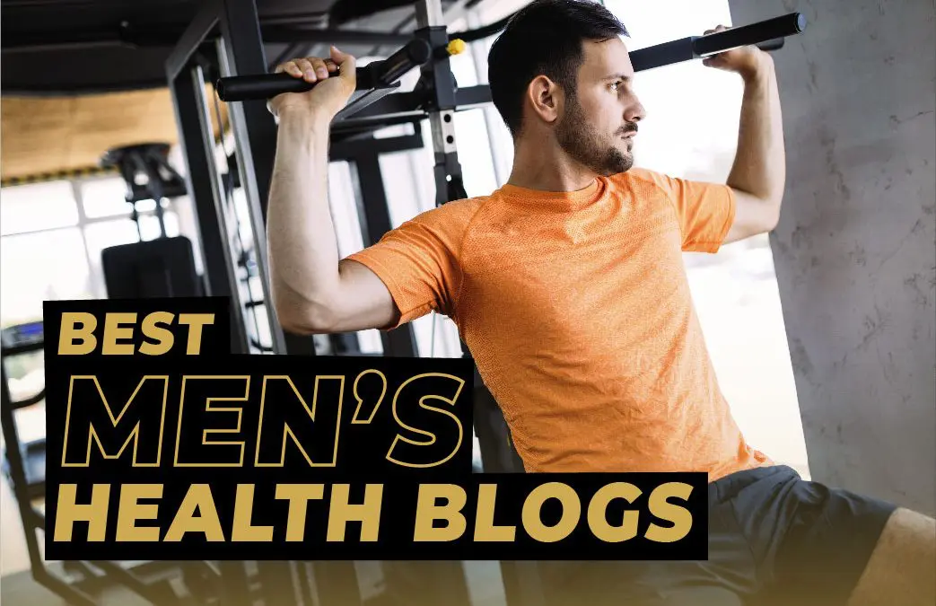 The Best Men’s Health Blogs